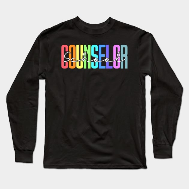 Colorful School Counselor Long Sleeve T-Shirt by White Martian